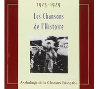 Various Artists - Les Chansons De L'histoire - 1925 - 1929 [French Import]