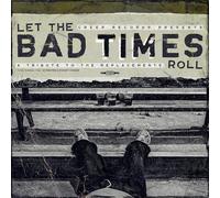 Various Artists - Let The Bad Times Roll (A Tribute To The Replacements) [VINYL]