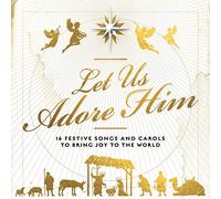 Various Artists - Let Us Adore Him