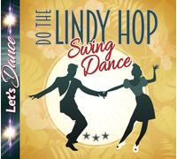 Various Artists Let's Dance - Sing Dance Do The Lindy Hop CD Sealed 2017