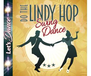Various Artists Let's Dance - Sing Dance Do The Lindy Hop CD Sealed 2017