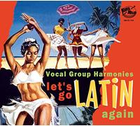 Various Artists - Let'S Go Latin Once Again - More Vocal Group Harmo