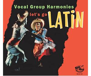 Various Artists - Let's Go Latin - Vocal Group Harmonies