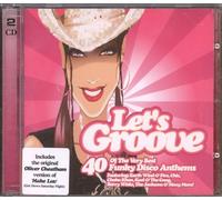 Various Artists - Let's Groove: 40 of the Very Best Funky Disco Anthems