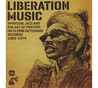 Various Artists - Liberation Music: Spiritual Jazz And The Art Of Protest On Flying Dutchman
