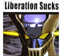 Various Artists - Liberation Sucks