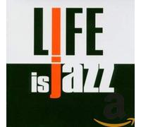 Various Artists - Life Is Jazz Vol. 1