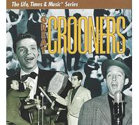Various Artists - Life, Times & Music Series: Great Crooners