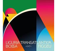 Various Artist's - Liguria Transatlantica - Bossa Figgeu [VINYL]