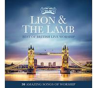 Various Artists - Lion & the Lamb - Best Of British Live Worship 2CD