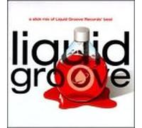 Various Artists - Liquid Groove-a Slick Mix of L