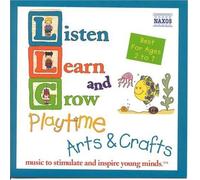 VARIOUS ARTISTS - Listen Learn & Grow: Playtime Arts & Crafts