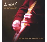Various Artists - Live at the Talbot: Roots Off the Beaten Track