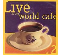 Various Artists - Live At the World Cafe - Volume 2 (UK Import)