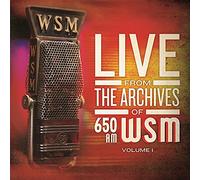 Various Artists - Live From The Archives Of 650 AM WSM - Volume One