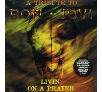 Various Artists - Livin On A Prayer - A Tribute To Bon Jovi