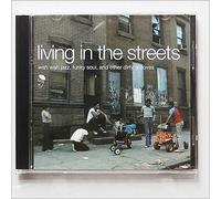 Various Artists - Living In The Streets: Wah Wah Jazz, Funky Soul, And Other Dirty Grooves