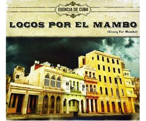 Various Artists - Locos Por El Mambo Colleccion-Esencia de Cuba
