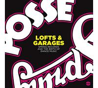 Various Artists - Lofts & Garages ~ Spring Records And The Birth Of Dance Music