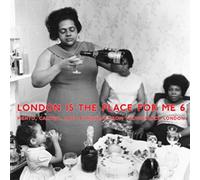 Various Artists - London Is The Place For Me 6 [VINYL]