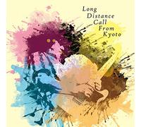 VARIOUS ARTISTS - Long Distance Call From Kyoto