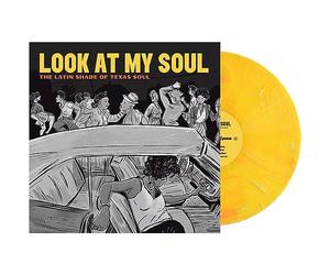 Various Artists - Look At My Soul: The Latin Shade of Texas Soul