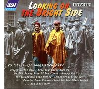 Various Artists - Looking on the Bright Side: 25 'Cheer-Up' Songs 1926-1941