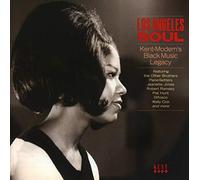 Various Artists - Los Angeles Soul ~ Kent-Modern's Black Music Legacy