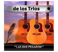 Various Artists - Los Que Pegaron Trios
