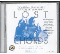 Various Artists - Lost Chords: White Contributors To Jazz 1915-45