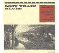 Various Artists - Lost Train Blues [VINYL]