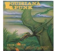 Various Artists – Louisiana Punk From The 60s – Vinyl Replica