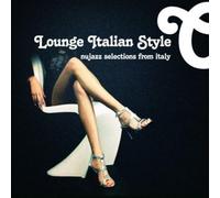 Various Artists - Lounge Italian Style - NuJazz Selections From Italy