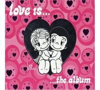 Various Artists - Love Is.....The Album