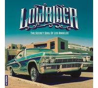 Various Artists - Lowrider - Secret Soul Of Los Angeles (Expanded CD Edition)
