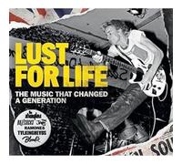 Various Artists - Lust For Life: The Music That Changed A Generation