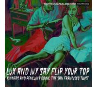 Various Artists - LUX AND IVY SAY FLIP YOUR TOP - CD - C46z