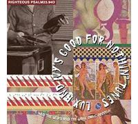 Various Artists - Lux And Ivy's Good For Nothin' Tunes: The Wild, The Weird And The Wang Dang Doodlin'...