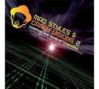 Various Artists - Mad Styles And Crazy Vision 2 - A Journey Into Electronic, Soulful, Afro & Latino Rhythms - Compiled & Mixed By Louie Vega (2CD)