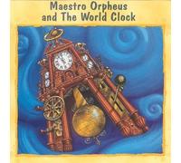 various artists - Maestro Orpheus and the World Clock