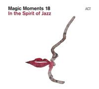Various - Magic Moments 18: In The Spirit Of Jazz