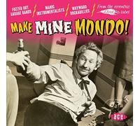 Various Artists - Make Mine Mondo!