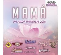Various Artists - Mam Un Amor Universal 2018