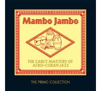 Various Artists - Mambo Jambo: The Early Masters of Afro-Cuban Jazz