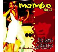 Various Artists - Mambo No.1 - Solano Cabarez: 15 Original Mambo Classics