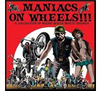 Various Artists - Maniacs On Wheels - A Collection Of Manic Biker Movie Themes [VINYL]