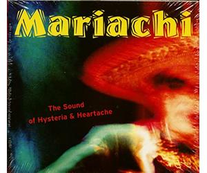Various Artists - Mariachi: The Sound Of Hysteria And Heartache