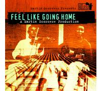 Various Artists - Martin Scorsese: Feel Like Going Home (Original Soundtrack) [N