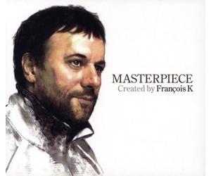 Various Artists - Masterpiece Created By Francois K