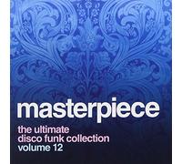Various Artists - Masterpiece: The Ultimate Disco Funk Collection, Volume 12